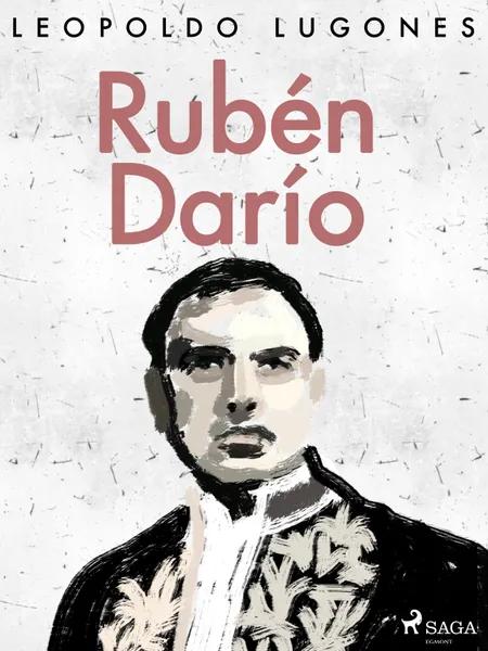 Rubén Darío af Leopoldo Lugones
