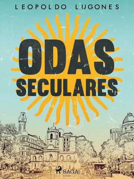 Odas seculares af Leopoldo Lugones
