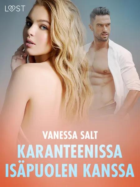 Karanteenissa isäpuolen kanssa - Eroottinen novelli af Vanessa Salt