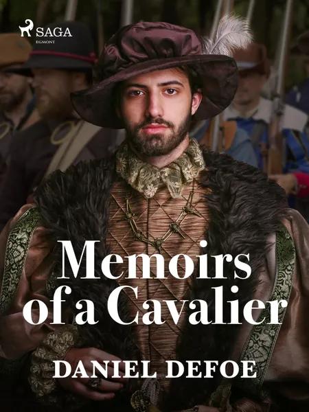 Memoirs of a Cavalier af Daniel Defoe