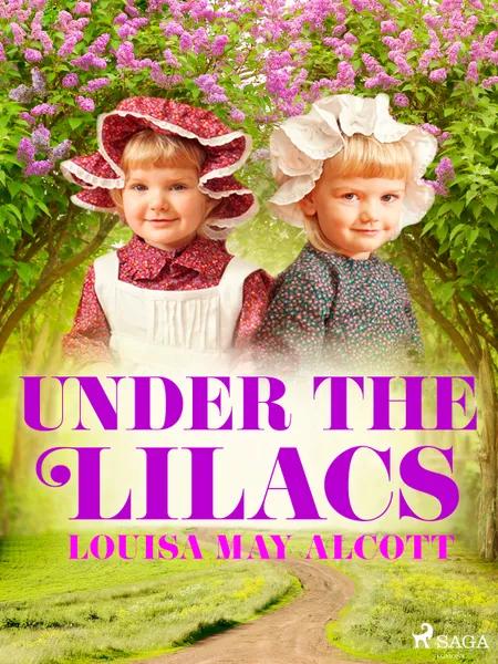 Under the Lilacs af Louisa May Alcott