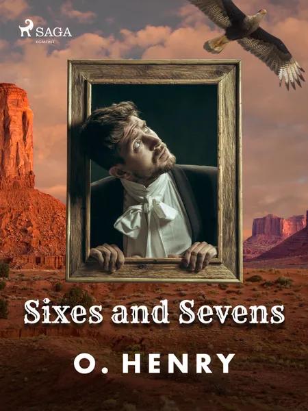 Sixes and Sevens af O. Henry