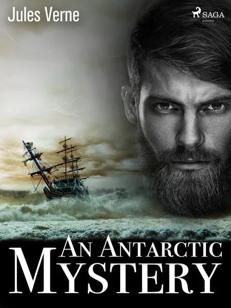 An Antarctic Mystery af Jules Verne