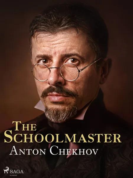 The Schoolmaster af Anton Chekhov