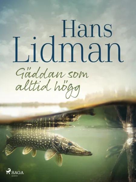 Gäddan som alltid högg af Hans Lidman