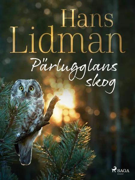Pärlugglans skog af Hans Lidman