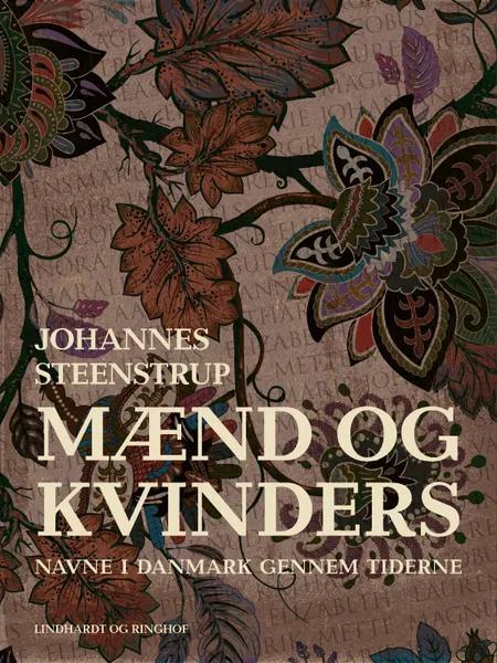 Mænd og kvinders navne i Danmark gennem tiderne af Johannes Steenstrup