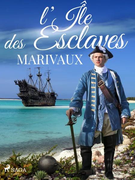 L'Île des Esclaves af Pierre de Marivaux