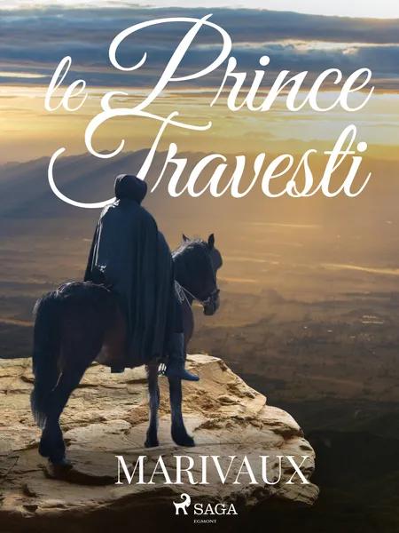 Le Prince Travesti af Pierre de Marivaux
