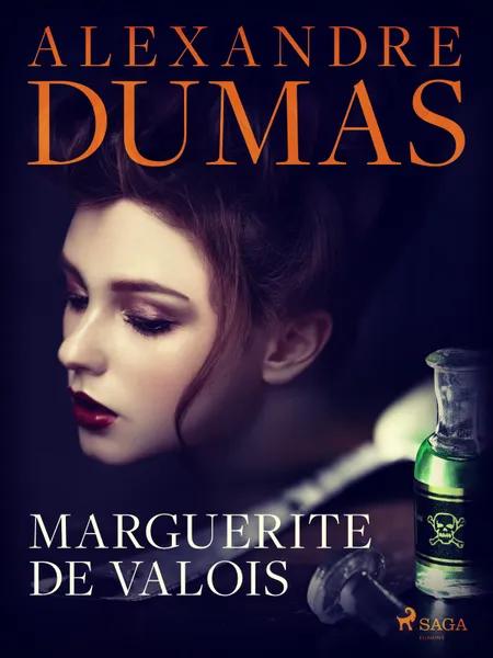Marguerite de Valois af Alexandre Dumas