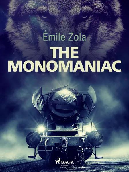 The Monomaniac af Émile Zola