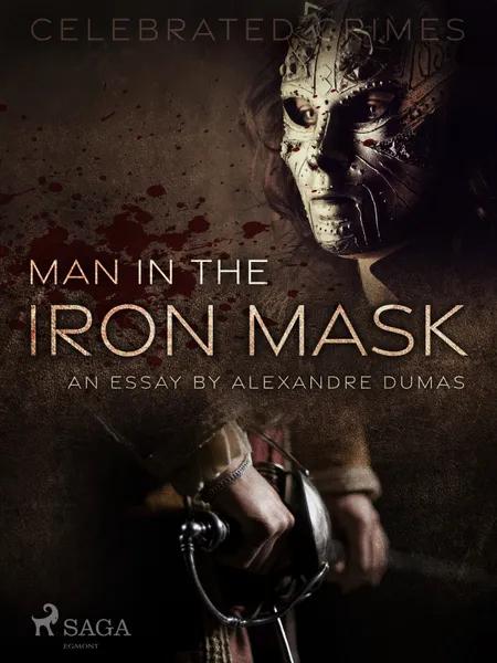 Man in the Iron Mask (an Essay) af Alexandre Dumas