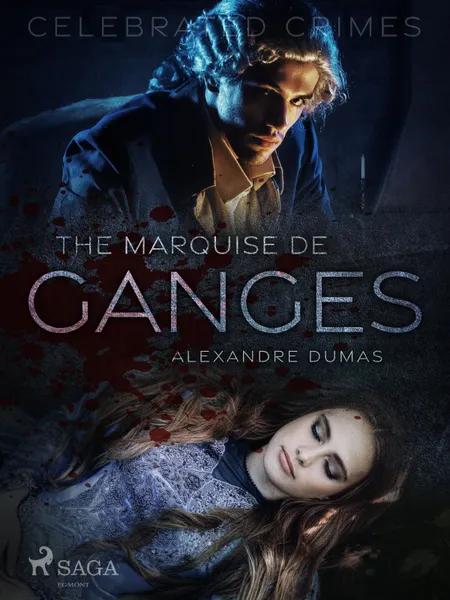 The Marquise De Ganges af Alexandre Dumas