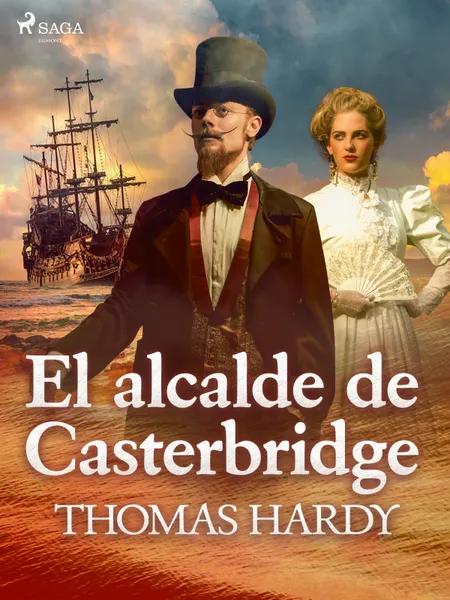 El alcade de Casterbridge af Thomas Hardy