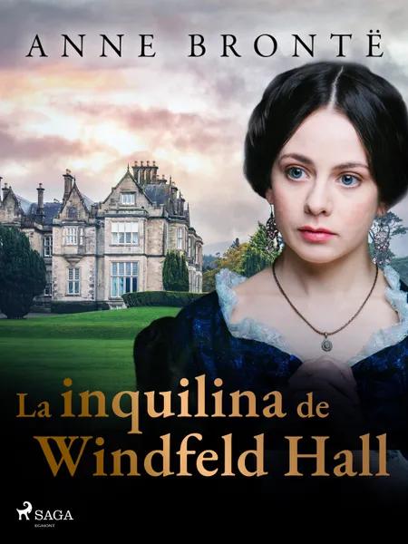 La inquilina de Windfeld Hall af Anne Brontë