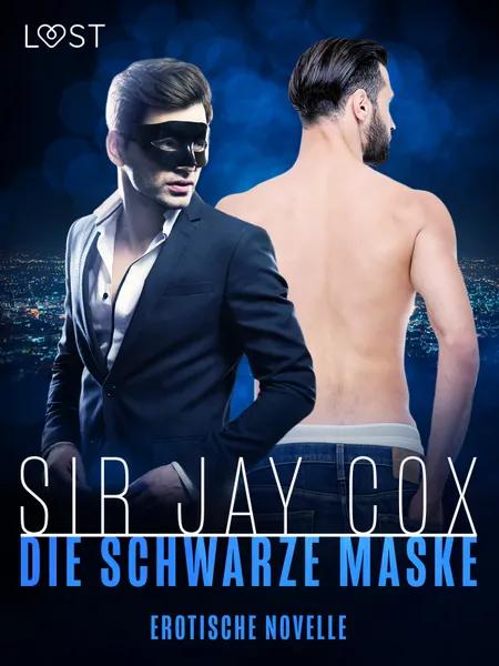 Black 2 - Die Schwarze Maske - Erotische Novelle af Sir Jay Cox