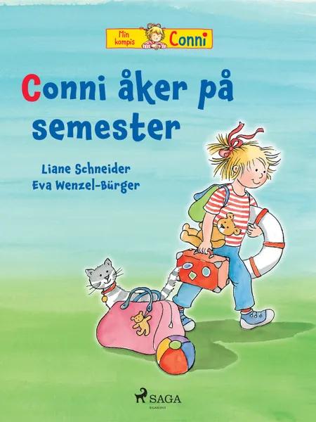 Conni åker på semester af Liane Schneider