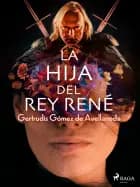 La hija del Rey René