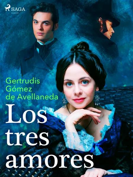 Los tres amores af Gertrudis Gómez de Avellaneda