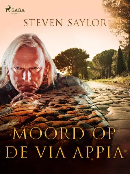 Moord op de Via Appia af Steven Saylor