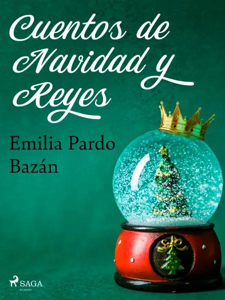 Cuentos de Navidad y Reyes af Emilia Pardo Bazán