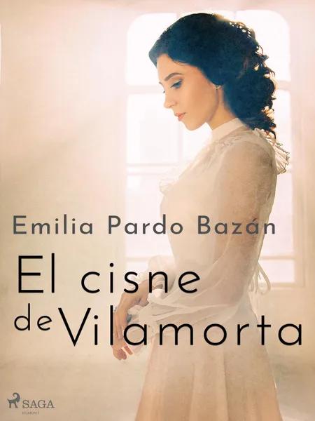 El cisne de Vilamorta af Emilia Pardo Bazán