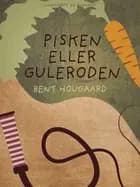 Pisken eller guleroden?