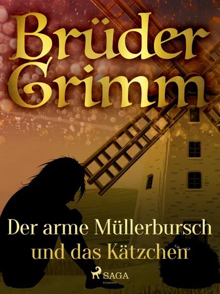 Der arme Müllerbursch und das Kätzchen af Brüder Grimm