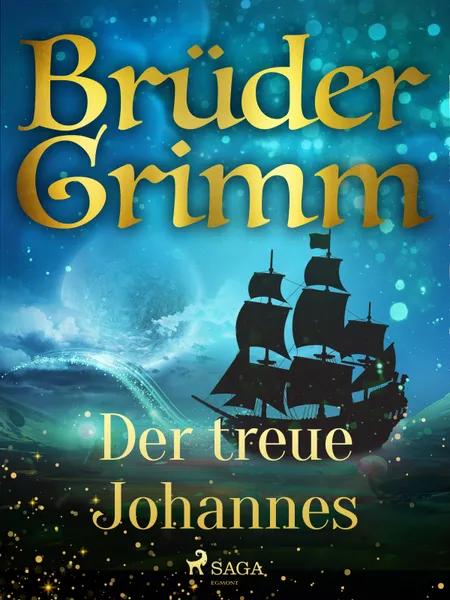 Der treue Johannes af Brüder Grimm