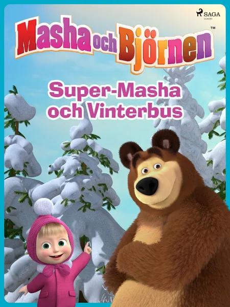 Masha och Björnen - Super-Masha och Vinterbus af Animaccord Ltd