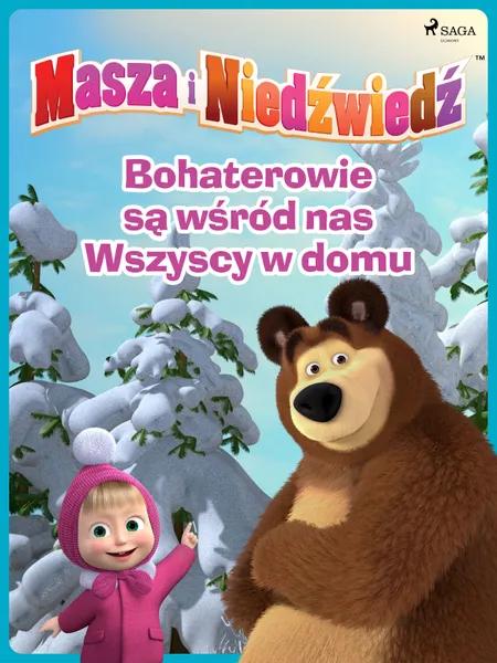 Masza i Niedźwiedź - Bohaterowie są wśród nas - Wszyscy w domu af Animaccord Ltd