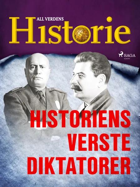 Historiens verste diktatorer af All Verdens Historie