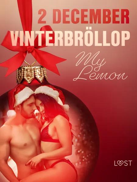 2 december: Vinterbröllop - en erotisk julkalender af My Lemon