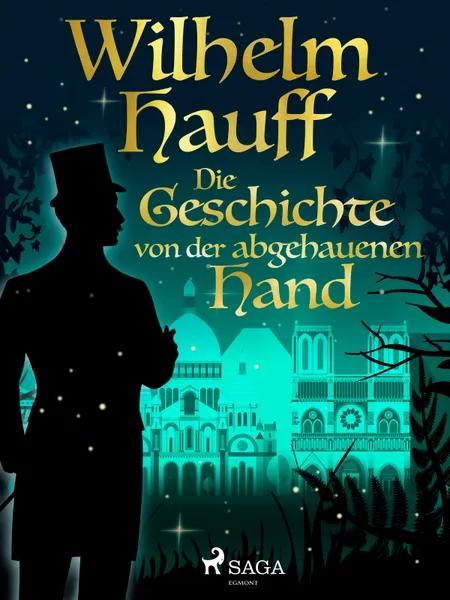 Die Geschichte von der abgehauenen Hand af Wilhelm Hauff