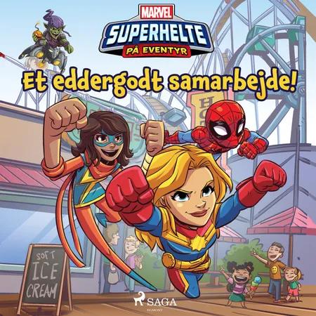 Marvel - Superhelte på eventyr - Et eddergodt samarbejde! af Marvel
