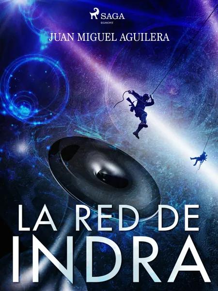 La red de Indra af Juan Miguel Aguilera