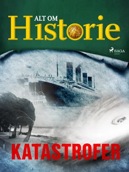 Katastrofer af Alt om Historie