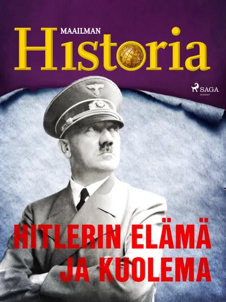Hitlerin elämä ja kuolema af Maailman Historia