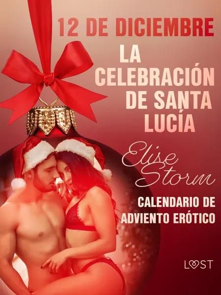 12 de diciembre: La celebración de Santa Lucía af Elise Storm
