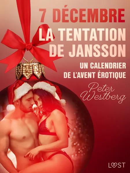 7 décembre : La Tentation de Jansson - un calendrier de l’Avent érotique af Peter Westberg