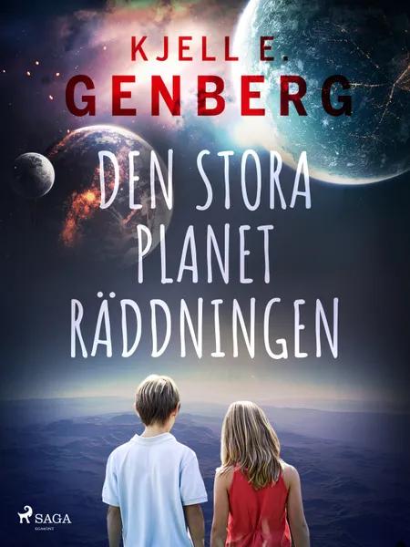 Den stora planeträddningen af Kjell E. Genberg