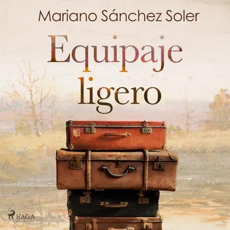 Equipaje ligero af Mariano Sánchez Soler