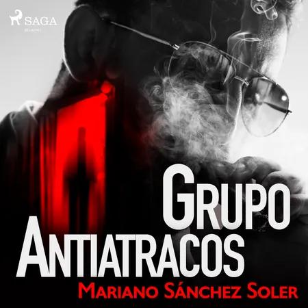 Grupo antiatracos af Mariano Sánchez Soler