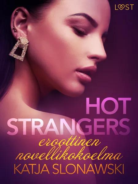 Hot strangers: eroottinen novellikokoelma af Katja Slonawski