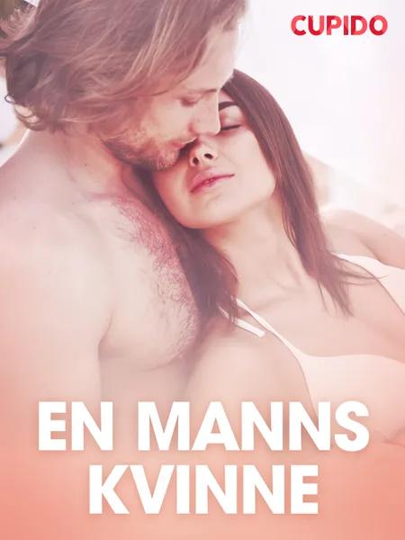 En manns kvinne - erotiske noveller af Cupido