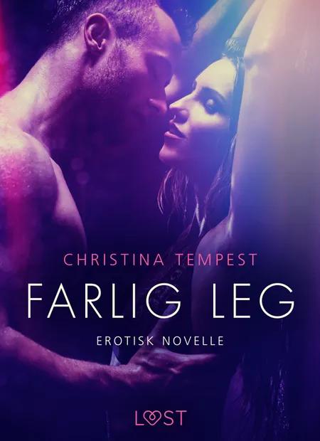 Farlig leg - erotisk novelle af Christina Tempest