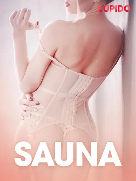 Sauna - erotiske noveller af Cupido