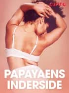 Papayaens inderside - erotiske noveller