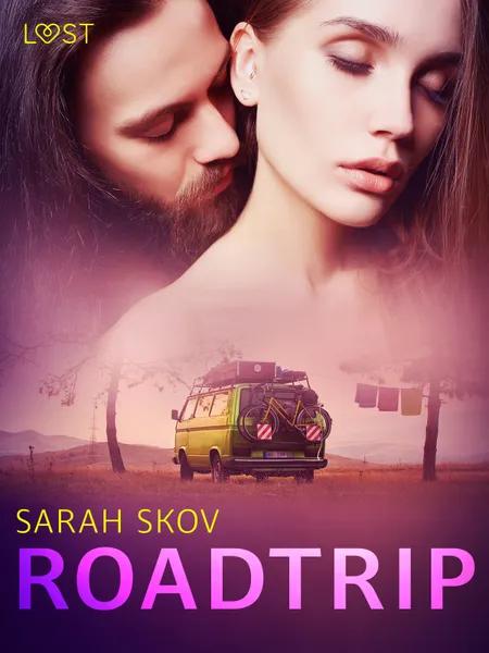 Roadtrip - erotisk novell af Sarah Skov