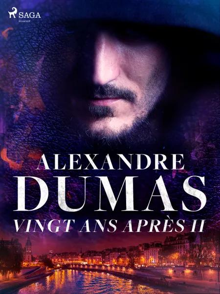 Vingt ans après II af Alexandre Dumas